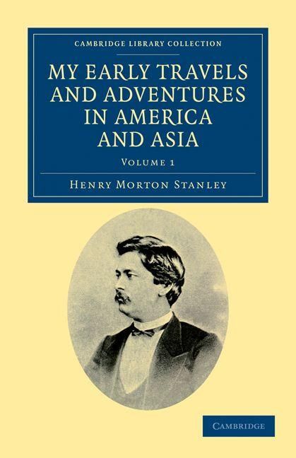 Produktbild: My Early Travels and Adventures in America and Asia - Volume 1