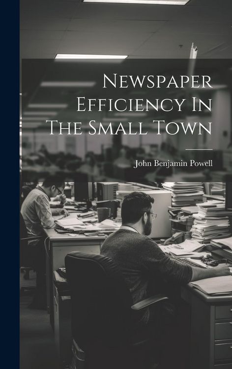 Produktbild: Newspaper Efficiency In The Small Town