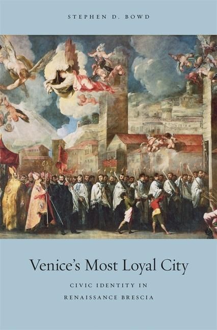 Produktbild: Bowd, S: Venice's Most Loyal City
