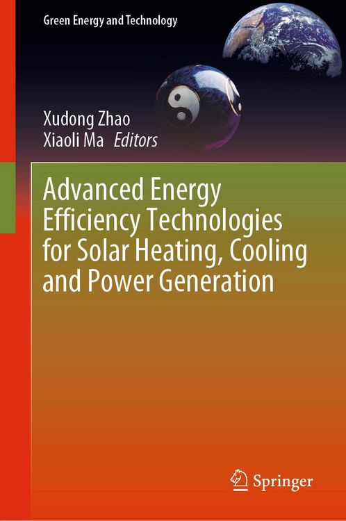 Produktbild: Advanced Energy Efficiency Technologies for Solar Heating, Cooling and Power Generation