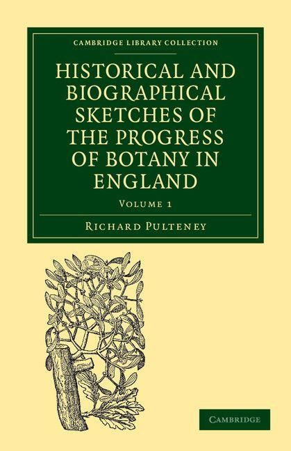 Produktbild: Historical and Biographical Sketches of the Progress of Botany in England