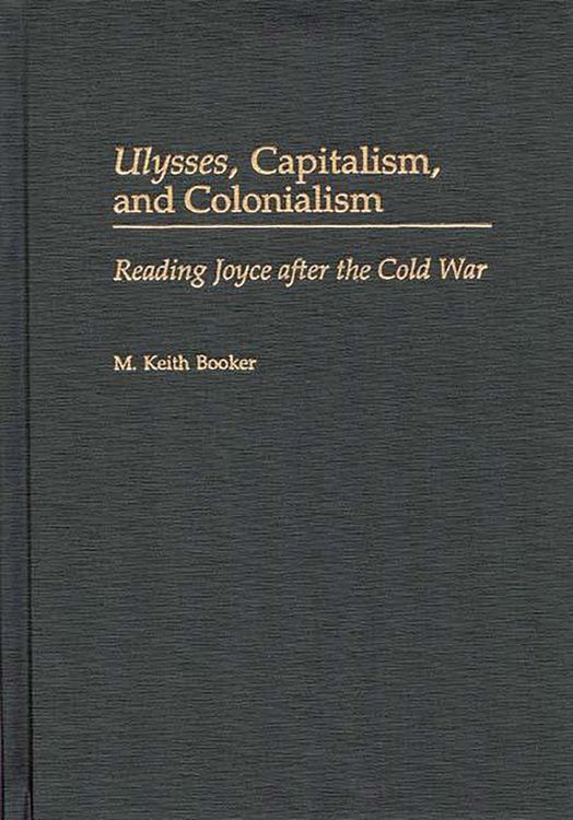 Produktbild: Ulysses, Capitalism, and Colonialism