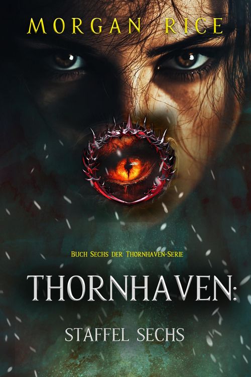 Produktbild: Thornhaven: Staffel Sechs (Buch Sechs der Thornhaven-Serie)