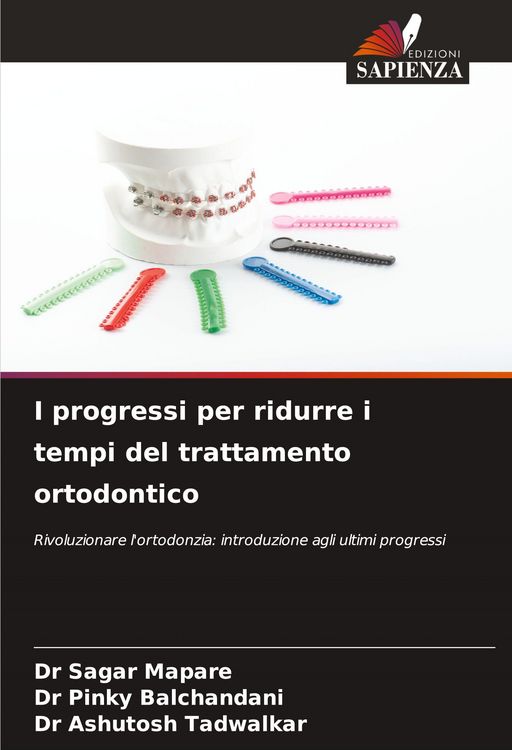 Produktbild: I progressi per ridurre i tempi del trattamento ortodontico