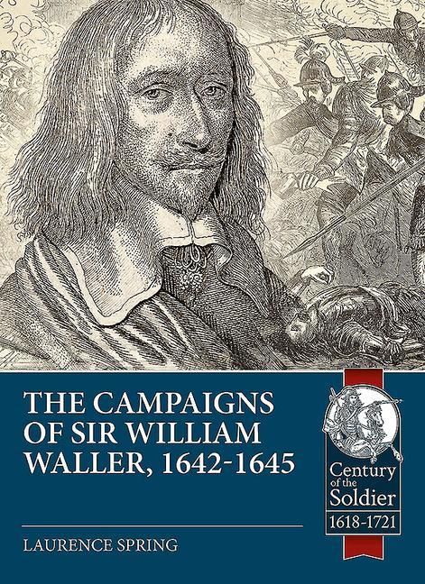 Produktbild: The Campaigns of Sir William Waller, 1642-1645