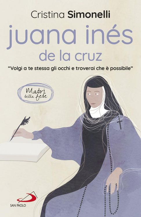 Produktbild: Juana In&eacute;s de la Cruz. 'Volgi a te stessa gli occhi e troverai che &egrave; possibile'