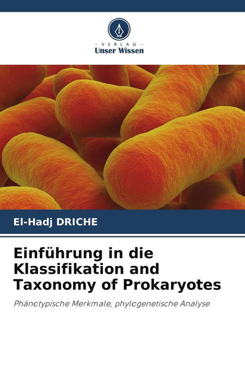 Produktbild: Einf&uuml;hrung in die Klassifikation and Taxonomy of Prokaryotes