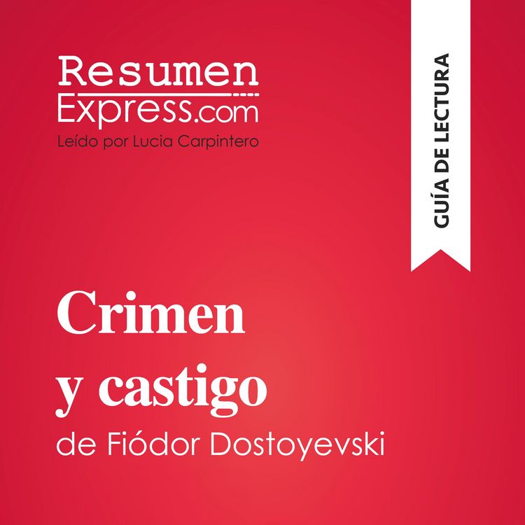 Produktbild: Crimen y castigo de Fi&oacute;dor Dostoyevski (Gu&iacute;a de lectura)