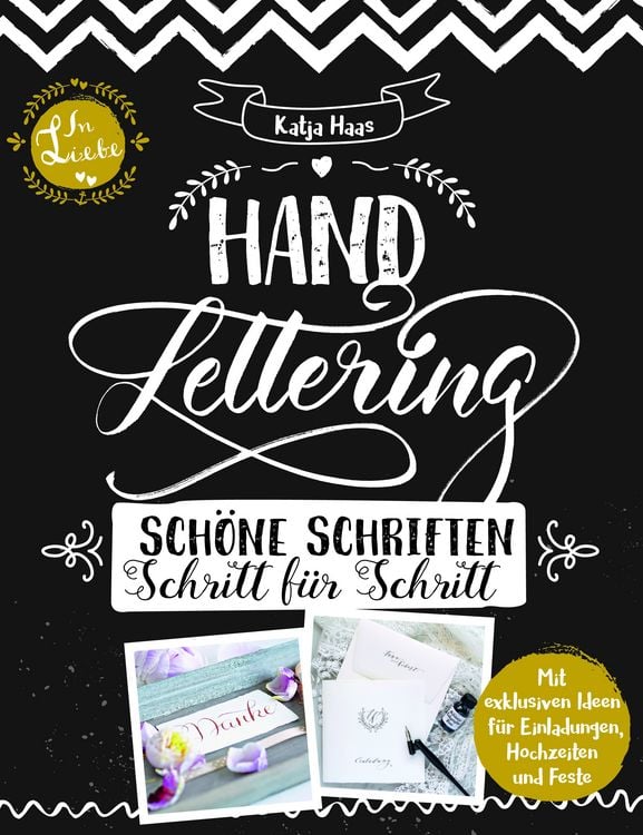 Produktbild: Handlettering: Sch&ouml;ne Schriften - Schritt f&uuml;r Schritt: Anleitungsbuch zu gestalterischen M&ouml;glichkeiten im Handlettering und Kalligrafie
