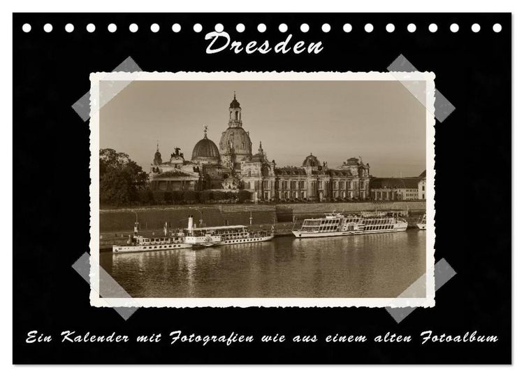 Produktbild: Dresden - Ein Kalender mit Fotografien wie aus einem alten Fotoalbum (Tischkalender 2026 DIN A5 quer), CALVENDO Monatskalender