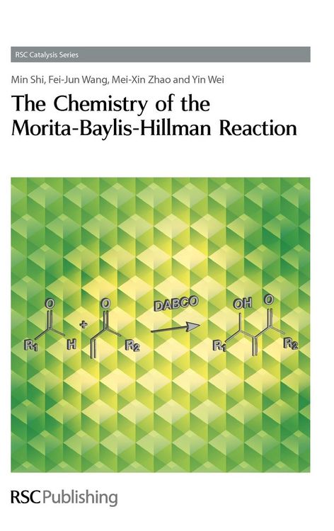Produktbild: Chemistry of the Morita-Baylis-Hillman Reaction