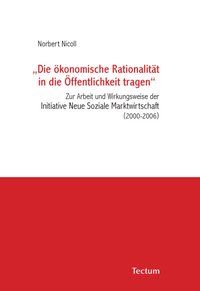 Produktbild: "Die &ouml;konomische Rationalit&auml;t in die &Ouml;ffentlichkeit tragen"