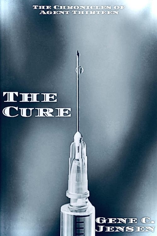 Produktbild: The Chronicles of Agent Thirteen: The Cure