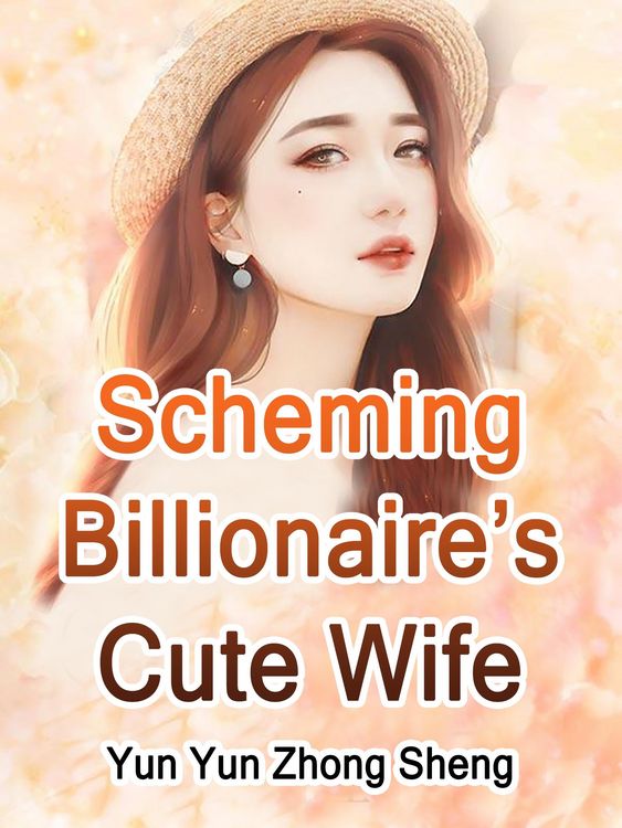 Produktbild: Scheming Billionaire's Cute Wife