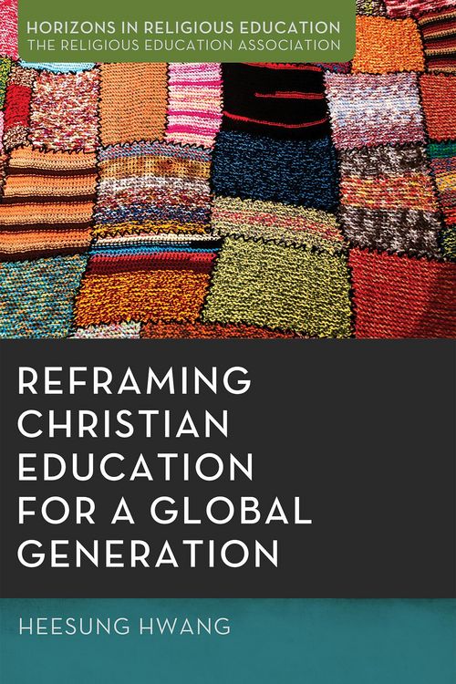 Produktbild: Reframing Christian Education for a Global Generation