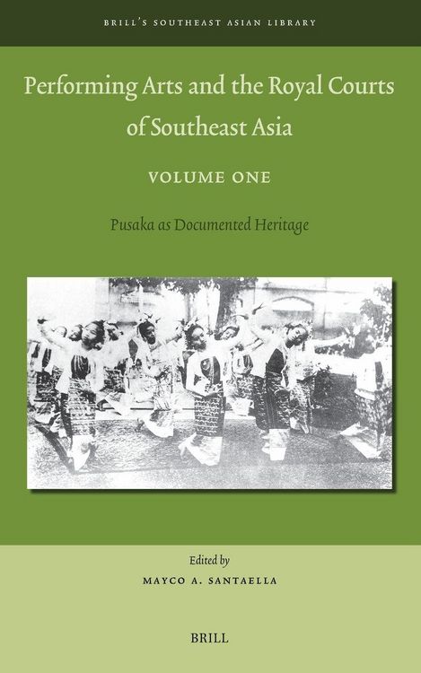 Produktbild: Performing Arts and the Royal Courts of Southeast Asia, Volume One
