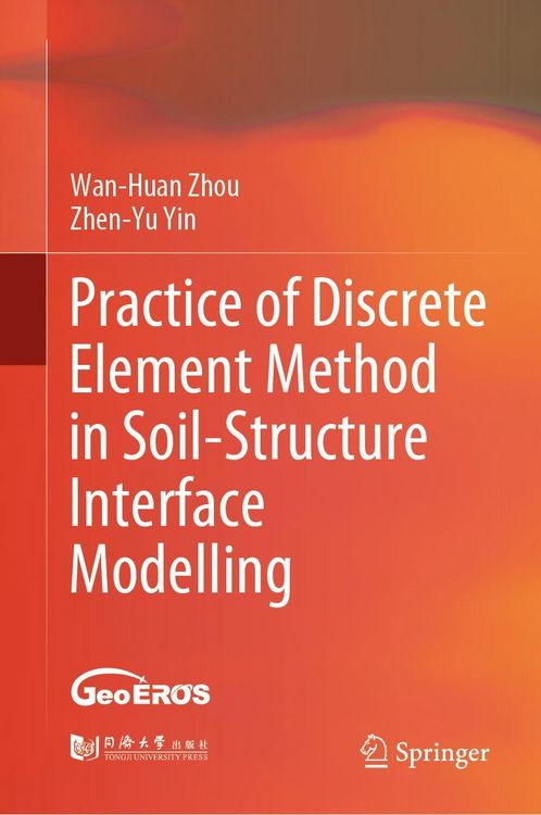 Produktbild: Practice of Discrete Element Method in Soil-Structure Interface Modelling