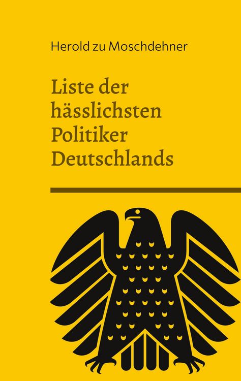 Produktbild: Liste der h&auml;sslichsten Politiker Deutschlands