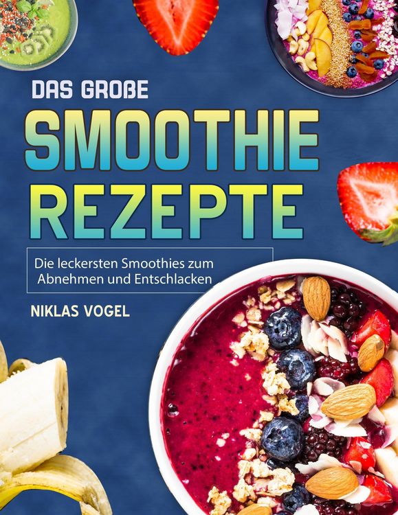 Produktbild: Das gro&szlig;e Smoothie Rezepte