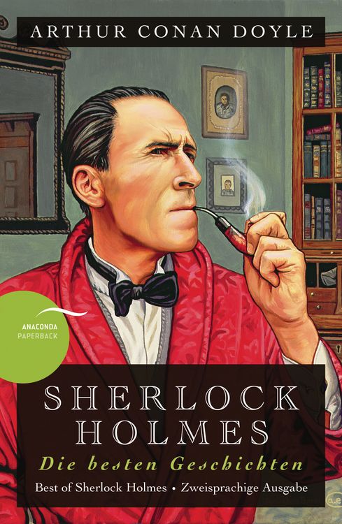 Produktbild: Sherlock Holmes - Die besten Geschichten / Best of Sherlock Holmes (Anaconda Paperback)