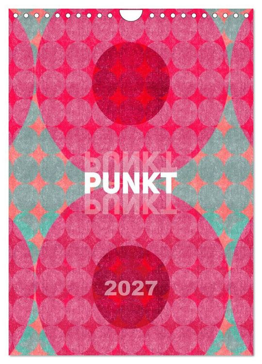 Produktbild: Punkt Punkt Punkt (Wandkalender 2027 DIN A4 hoch), CALVENDO Monatskalender