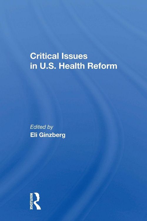 Produktbild: Critical Issues in U.S. Health Reform