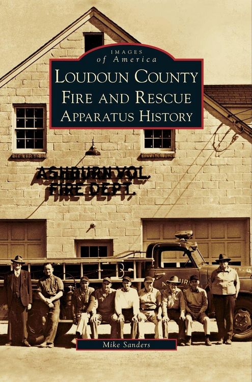 Produktbild: Loudoun County Fire and Rescue Apparatus History