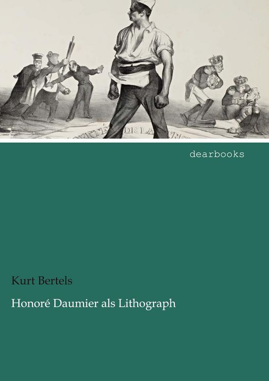Produktbild: Honor&eacute; Daumier als Lithograph