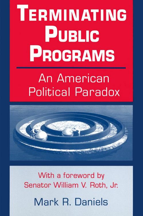 Produktbild: Terminating Public Programs: An American Political Paradox