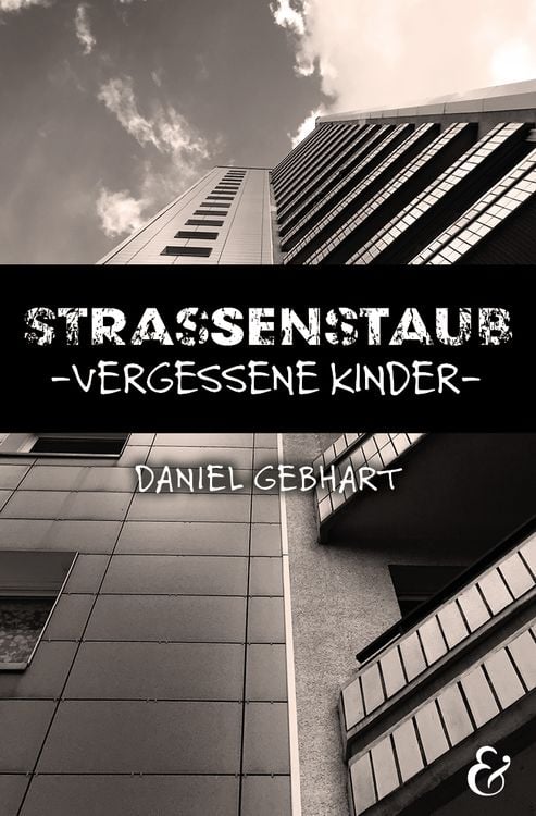Bild vom Artikel Strassenstaub: Vergessene Kinder – Daniel Gebhart – Roman vom Autor Gebhart Daniel
