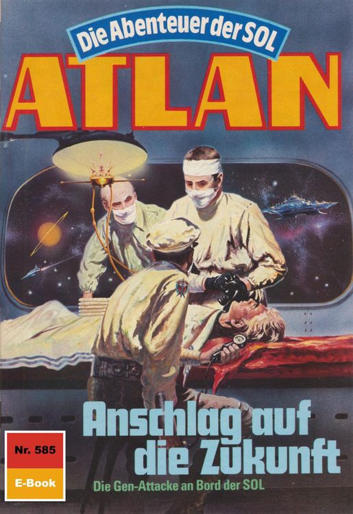 Produktbild: Atlan 585: Anschlag auf die Zukunft