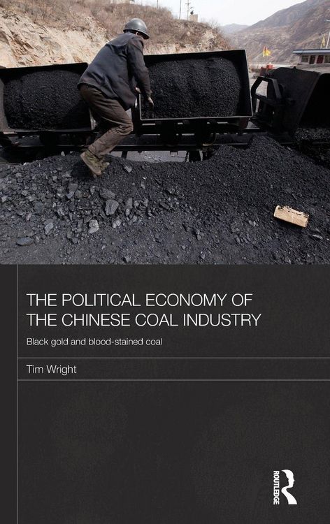 Produktbild: The Political Economy of the Chinese Coal Industry