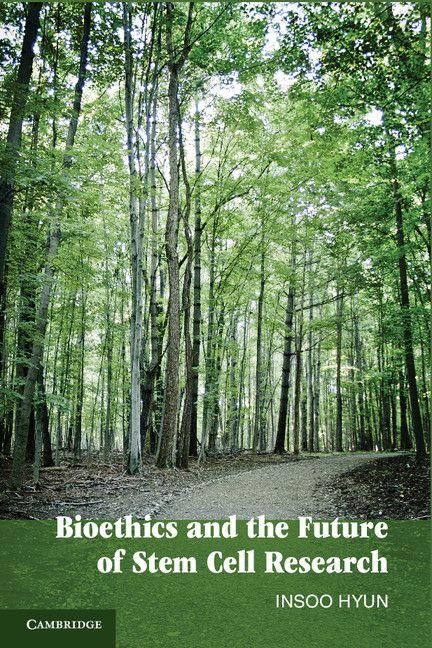 Produktbild: Bioethics and the Future of Stem Cell Research