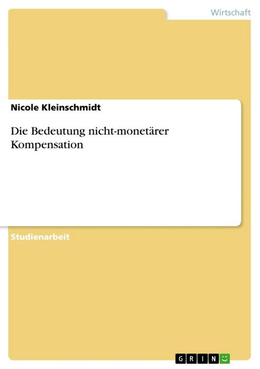 Produktbild: Die Bedeutung nicht-monet&auml;rer Kompensation