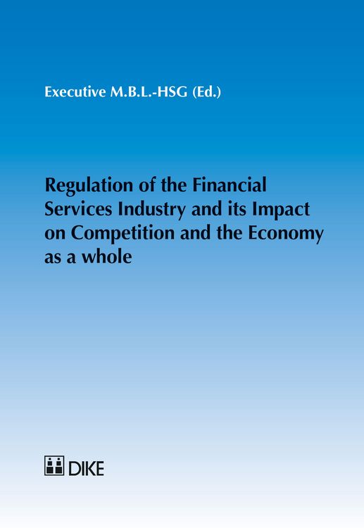 Produktbild: Regulation of the Financial Services Industry and its Impact on Competition and the Economy as a whole