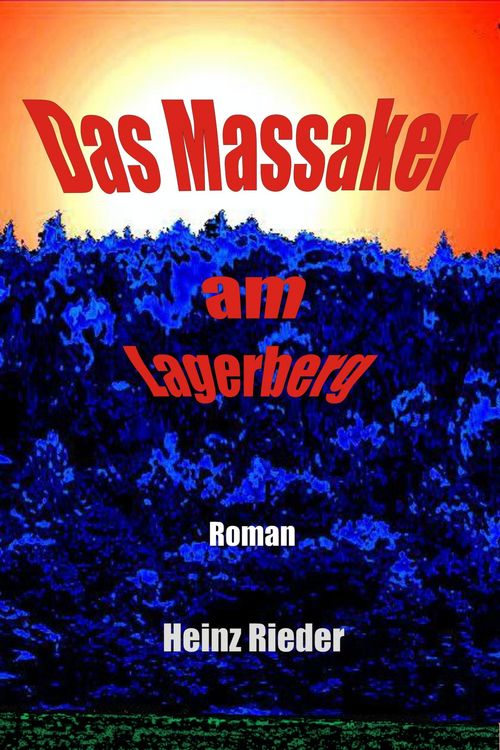 Produktbild: Das Massaker am Lagerberg
