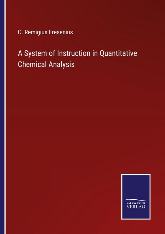 Produktbild: A System of Instruction in Quantitative Chemical Analysis