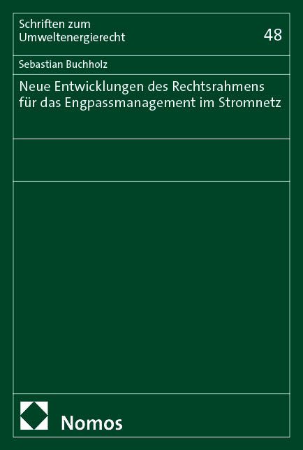 Produktbild: Neue Entwicklungen des Rechtsrahmens f&uuml;r das Engpassmanagement im Stromnetz