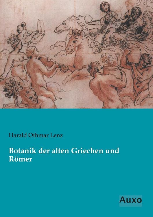 Produktbild: Botanik der alten Griechen und R&ouml;mer