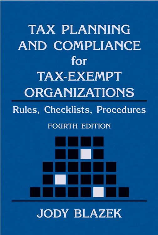 Produktbild: Tax Planning and Compliance for Tax-Exempt Organizations