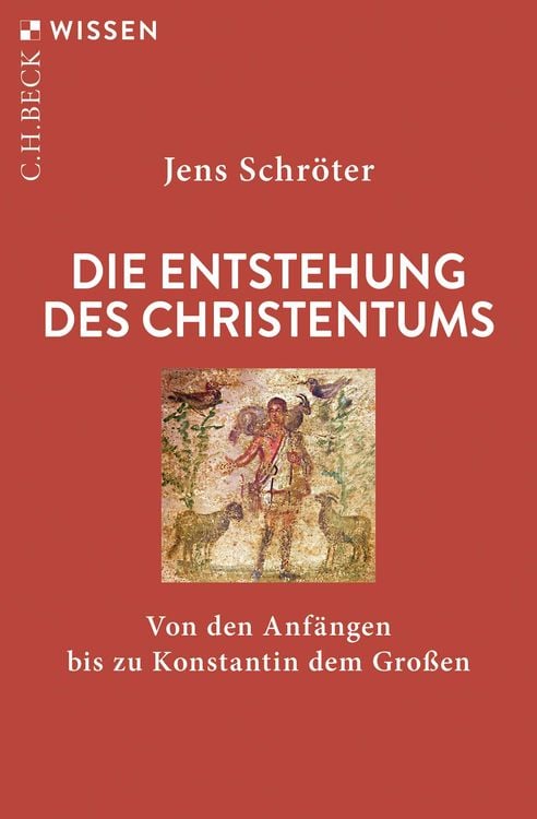 Bild vom Artikel Die Entstehung des Christentums vom Autor Jens Schröter