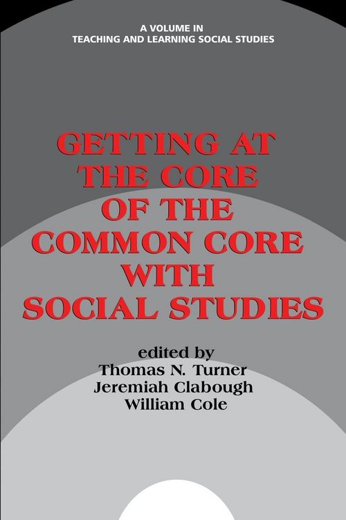 Produktbild: Getting at the Core of the Common Core with Social Studies