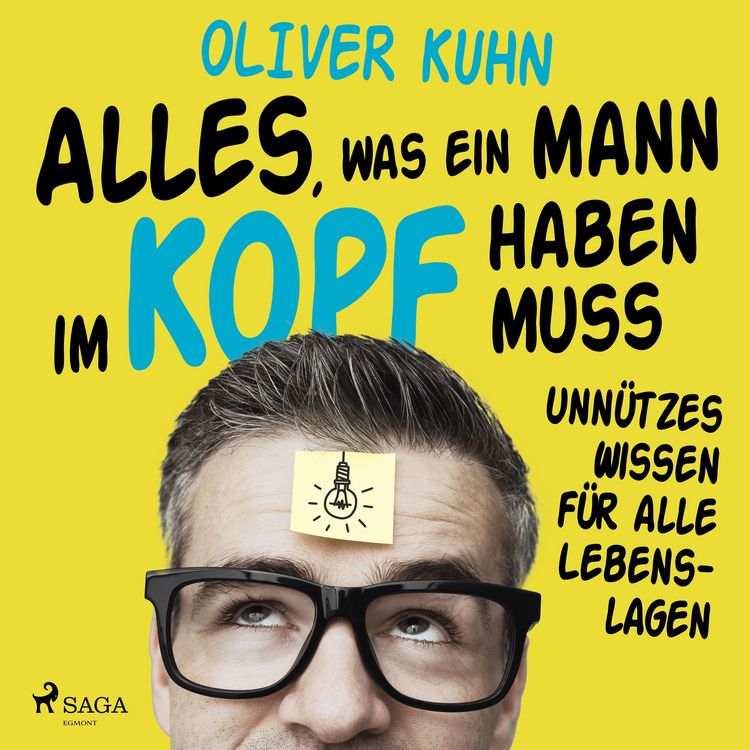 Produktbild: Alles, was ein Mann im Kopf haben muss: unn&uuml;tzes Wissen f&uuml;r alle Lebenslagen