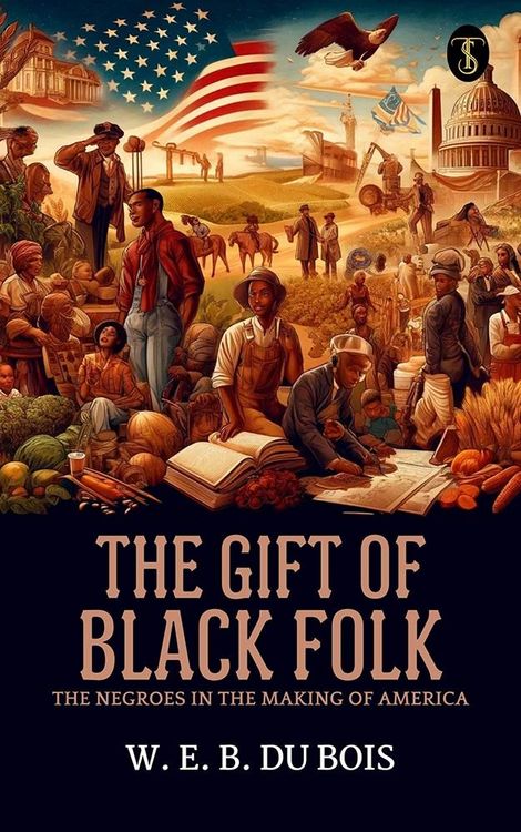 Produktbild: The Gift of Black Folk: The Negroes in the Making of America