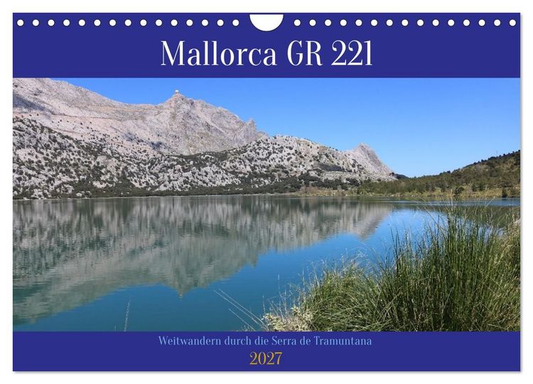 Produktbild: Mallorca GR 221. Weitwandern durch die Serra de Tramuntana (Wandkalender 2027 DIN A4 quer), CALVENDO Monatskalender