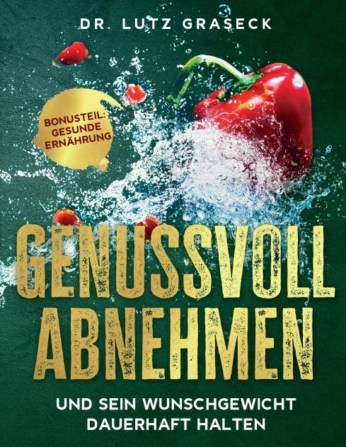 Produktbild: Genussvoll abnehmen und sein Wunschgewicht dauerhaft halten