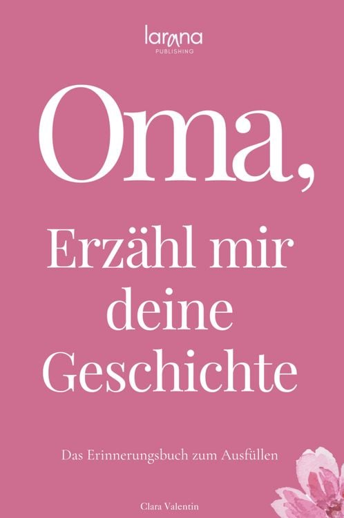 Produktbild: Oma, erz&auml;hl mir deine Geschichte: Das Erinnerungsbuch zum Ausf&uuml;llen | Ein pers&ouml;nliches und besonderes Geschenk f&uuml;r Gro&szlig;m&uuml;tter