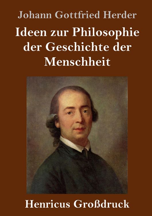Produktbild: Ideen zur Philosophie der Geschichte der Menschheit (Gro&szlig;druck)