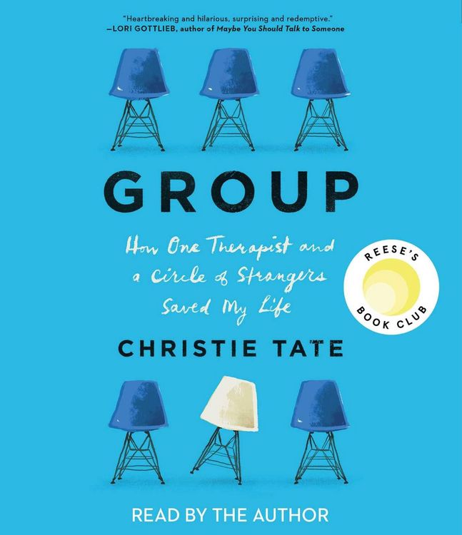 Produktbild: Group: How One Therapist and a Circle of Strangers Saved My Life