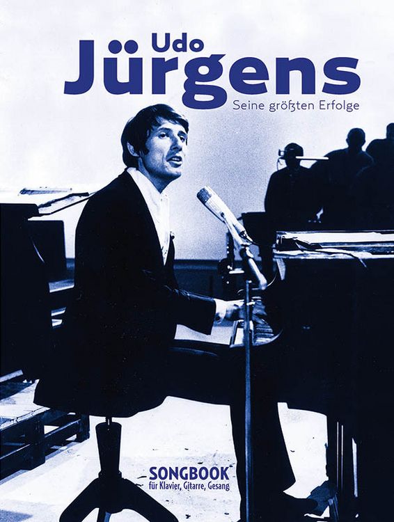 Produktbild: Udo J&uuml;rgens &ndash; Seine gr&ouml;&szlig;ten Erfolge f&uuml;r Klavier, Gesang und Gitarre